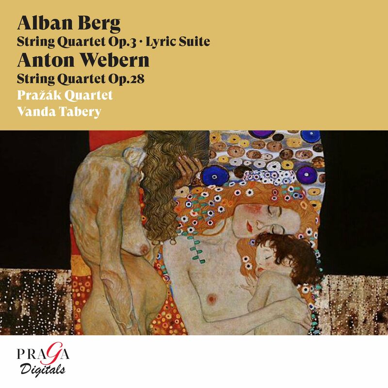 Alban Berg : String Quartet, Lyric Suite - Anton Webern: String Quartet