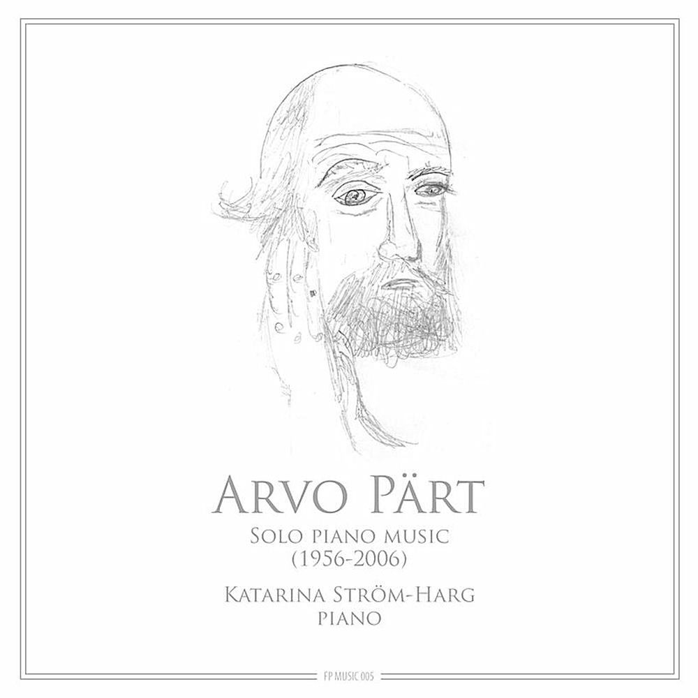 Arvo Pärt : Solo Piano Music