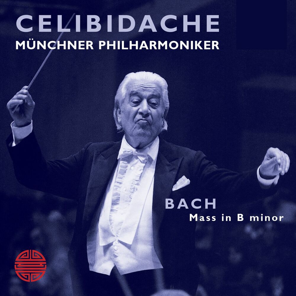 Bach : Mass in B Minor, BWV 232 Sergiu Celibidache
