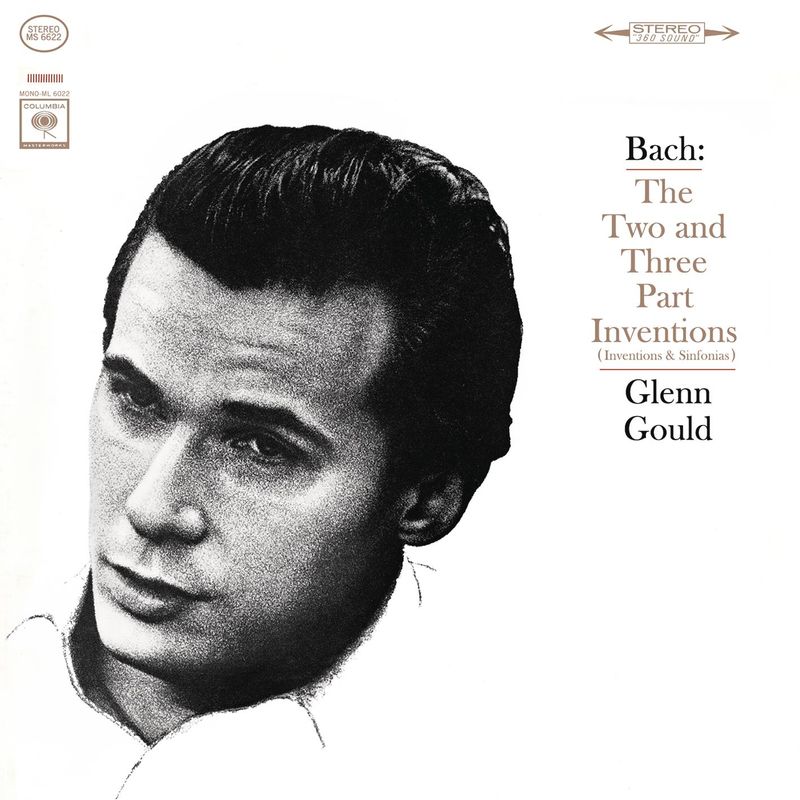 Bach : The Two and Three Part Inventions, BWV 772-801 (Gould Remastered) Glenn Gould
