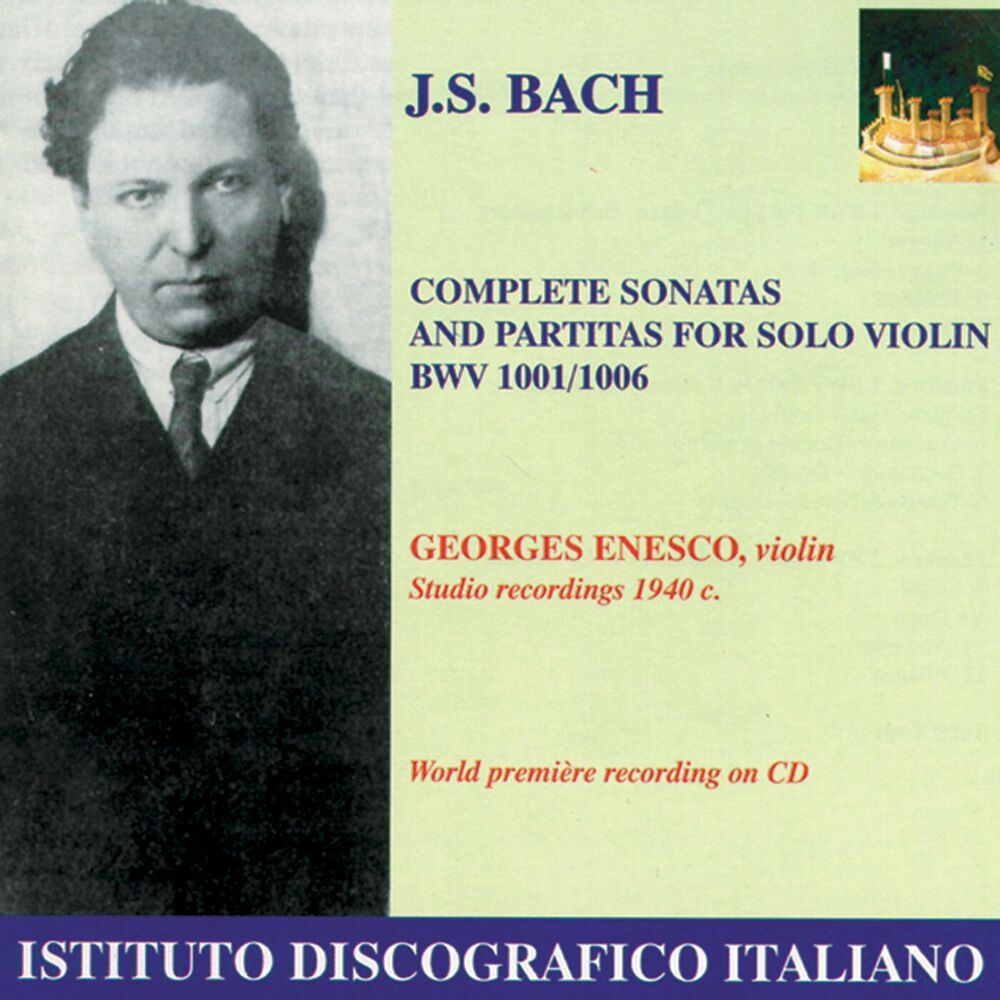 Bach : Violin Sonatas and Partitas Nos. 1-3 (Enescu) (1940) George Enescu
