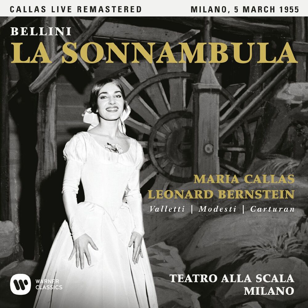 Bellini : La sonnambula (1955 - Milan) - Callas Live Remastered