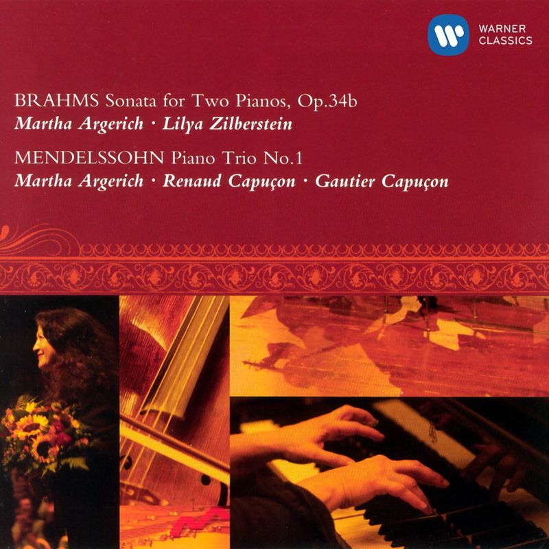 Brahms : Sonata for Two Pianos, Op. 34b - Mendelssohn: Piano Trio No. 1 (Live) Martha Argerich/Lilya Zilberstein