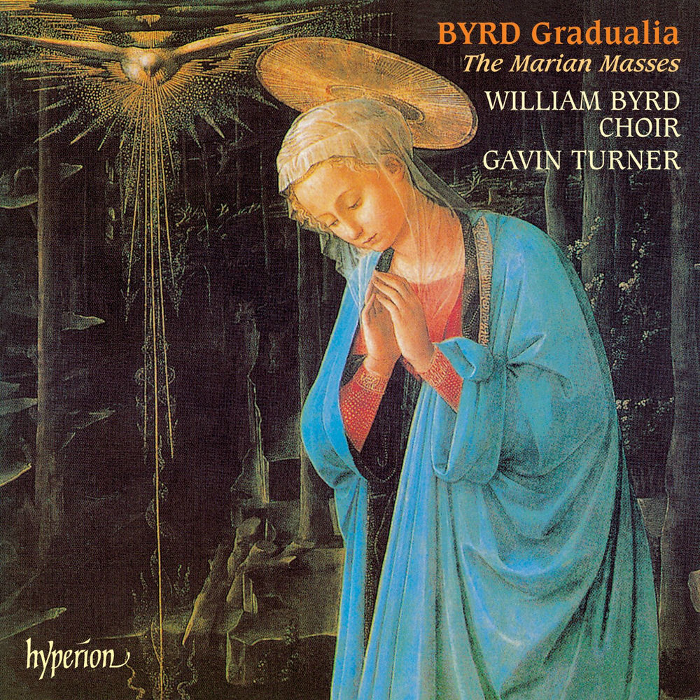 Byrd : Gradualia – The Marian Masses