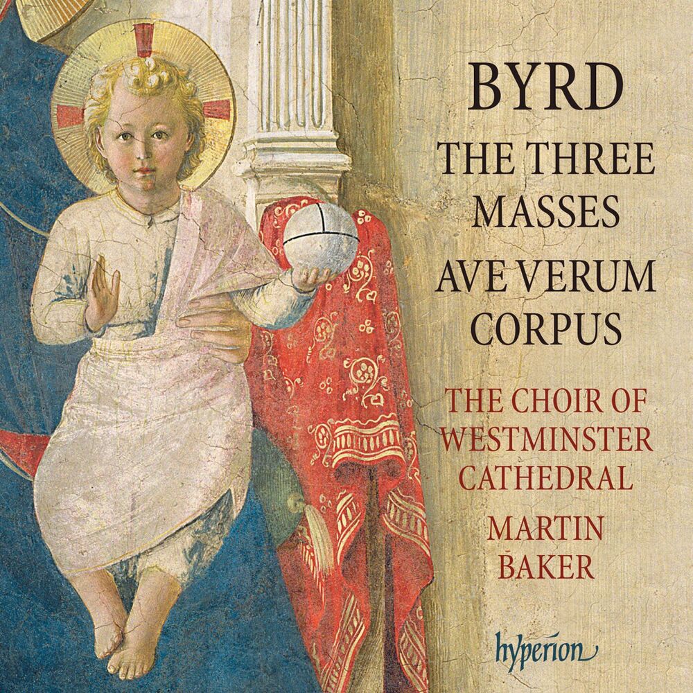 Byrd : The 3 Masses; Ave verum corpus