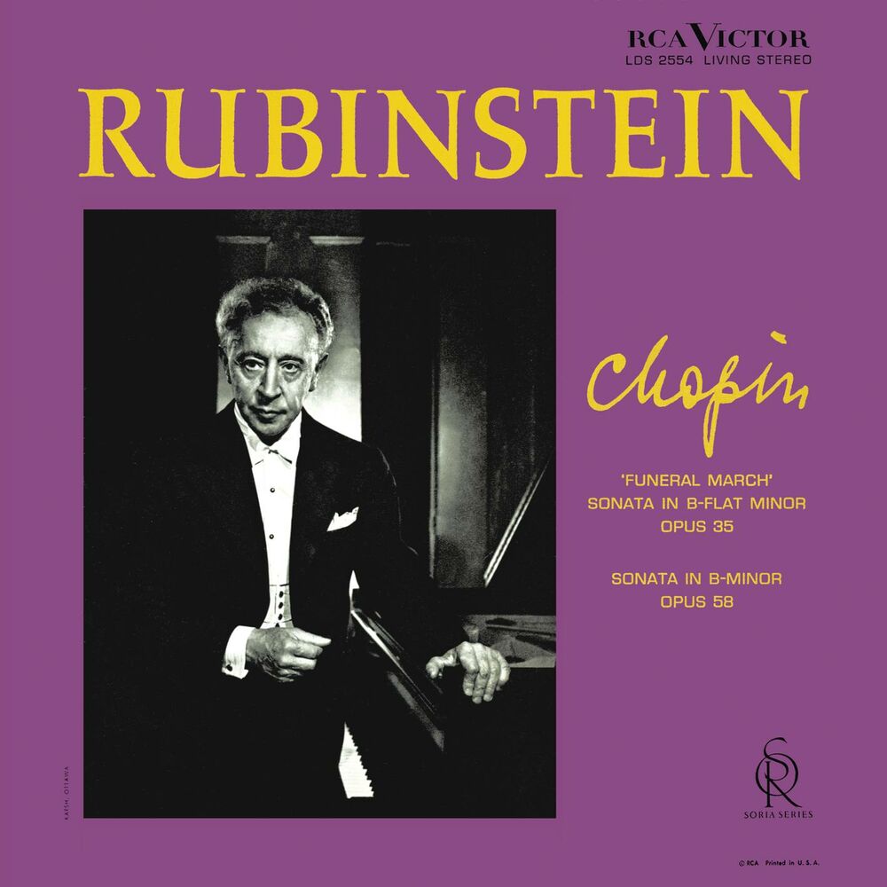 Chopin : Piano Sonata No. 2 in B-Flat Minor, Op. 35 & No. 3 in B Minor, Op. 58 Arthur Rubinstein