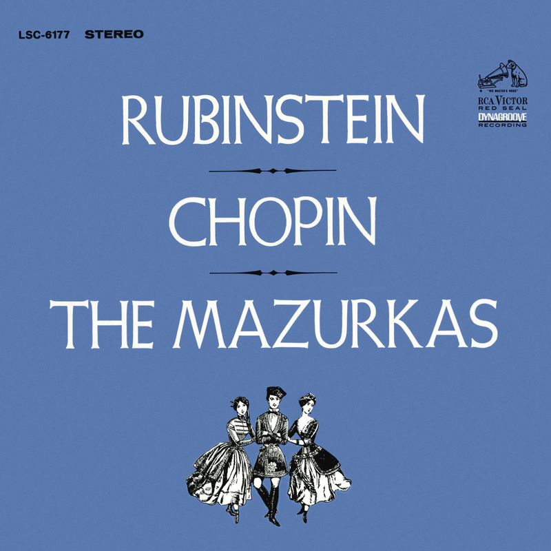 Chopin : The Mazurkas Arthur Rubinstein