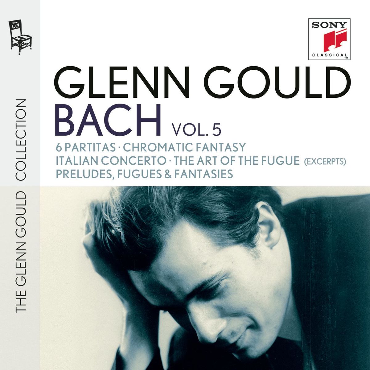 Glenn Gould plays Bach : 6 Partitas BWV 825-830; Chromatic Fantasy BWV 903; Italian Concerto BWV 971; The Art of the Fugue BWV 1080