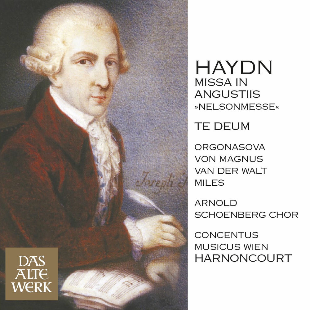 Haydn : Mass No.11 in D minor, 'Missa in angustiis' [Nelson Mass] & Te Deum (DAW 50) Nikolaus Harnon