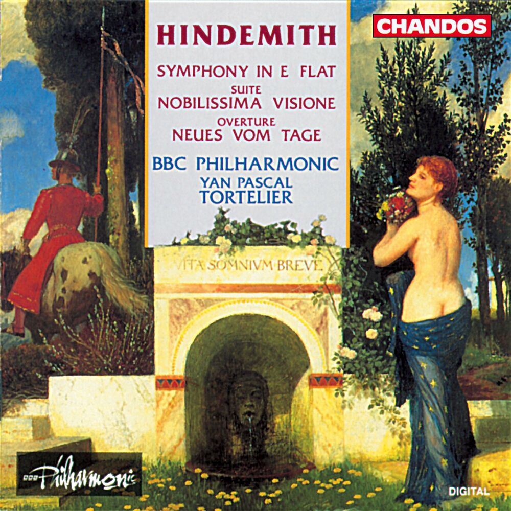 Hindemith : Symphony in E-Flat, Nobilissima Visione & Neues vom Tage Overture