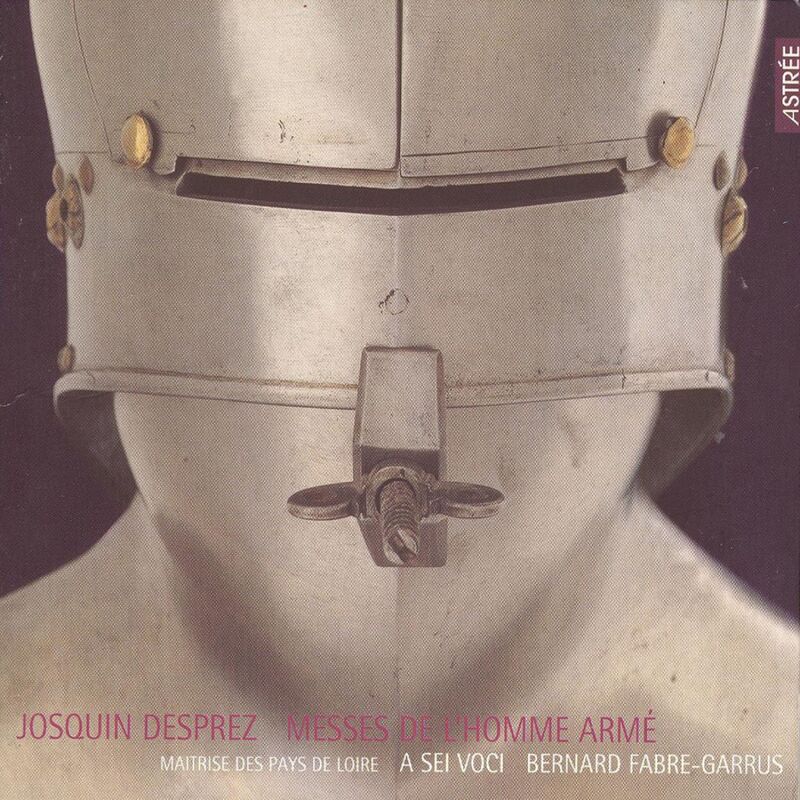 J. Desprez Missas l'homme armé - Desprez Recordings, Vol. 6