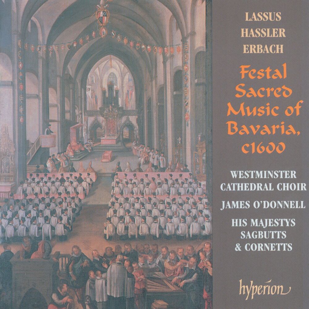 Lassus : Missa Bell Amfitrit altera – Festal Sacred Music of Bavaria