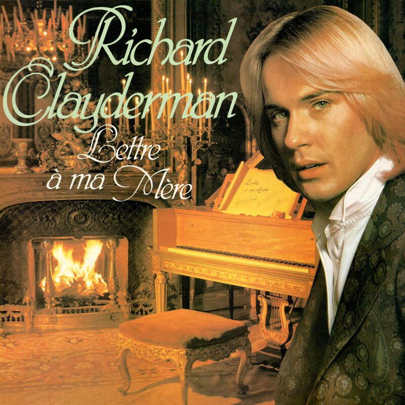 Richard Clayderman : Lettre à ma mère