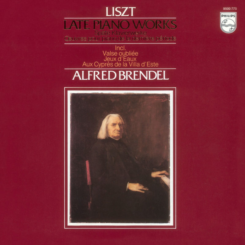 Liszt : Late Piano Works Alfred Brendel