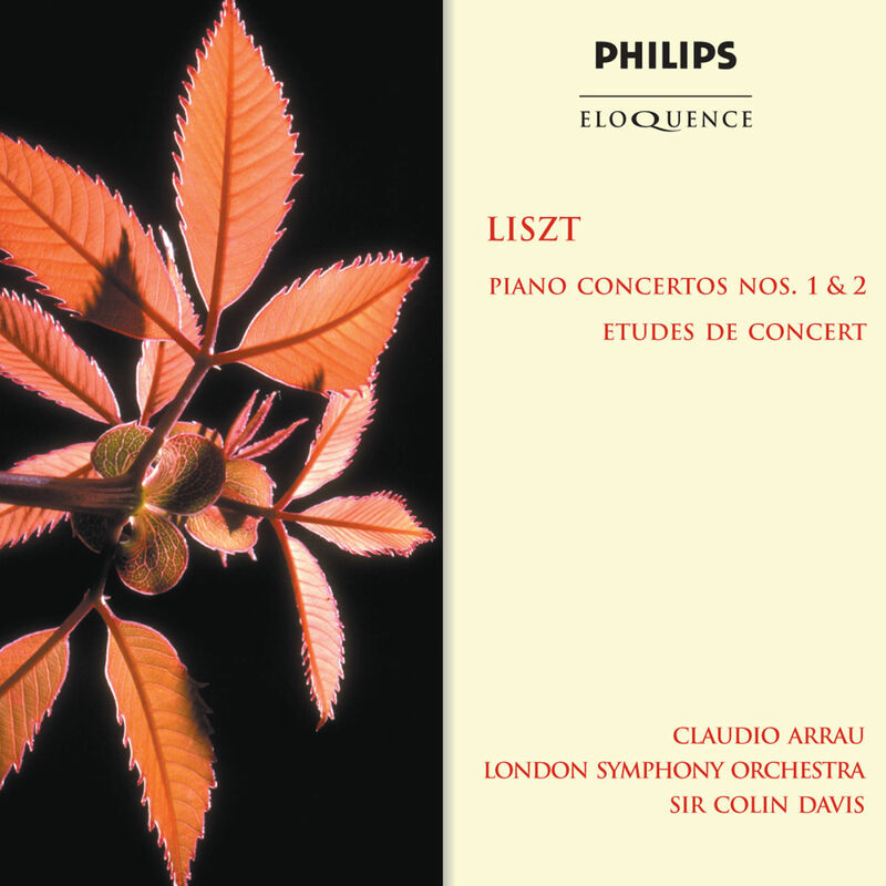 Liszt : Piano Concertos Nos. 1 & 2; Etudes De Concert Claudio Arrau London Symphony Orchestra Sir Colin Davis