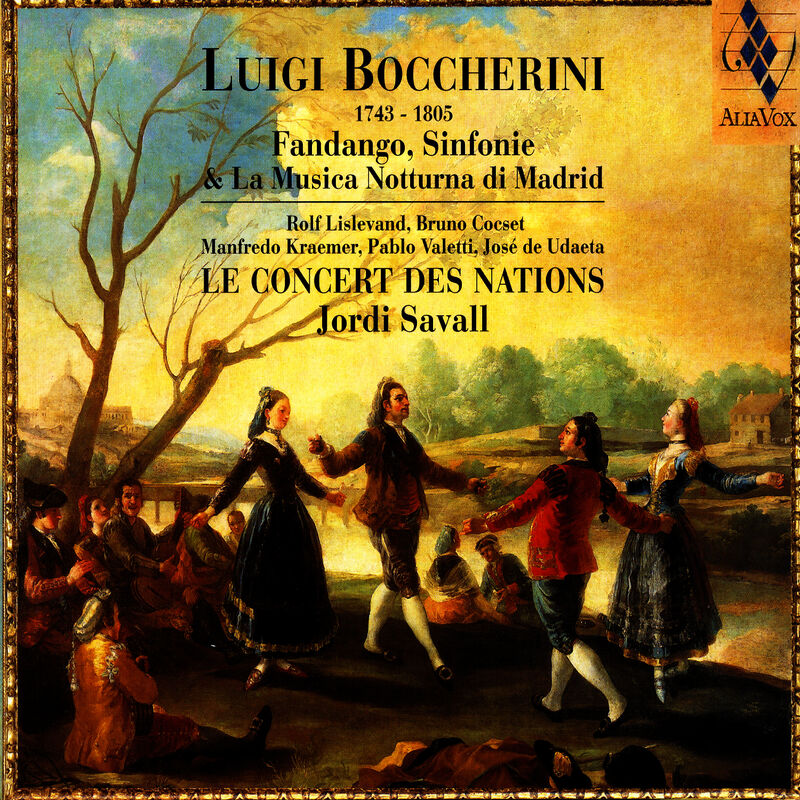 Luigi Boccherini : Fandango, Sinfonie & La Musica Notturna Di Madrid