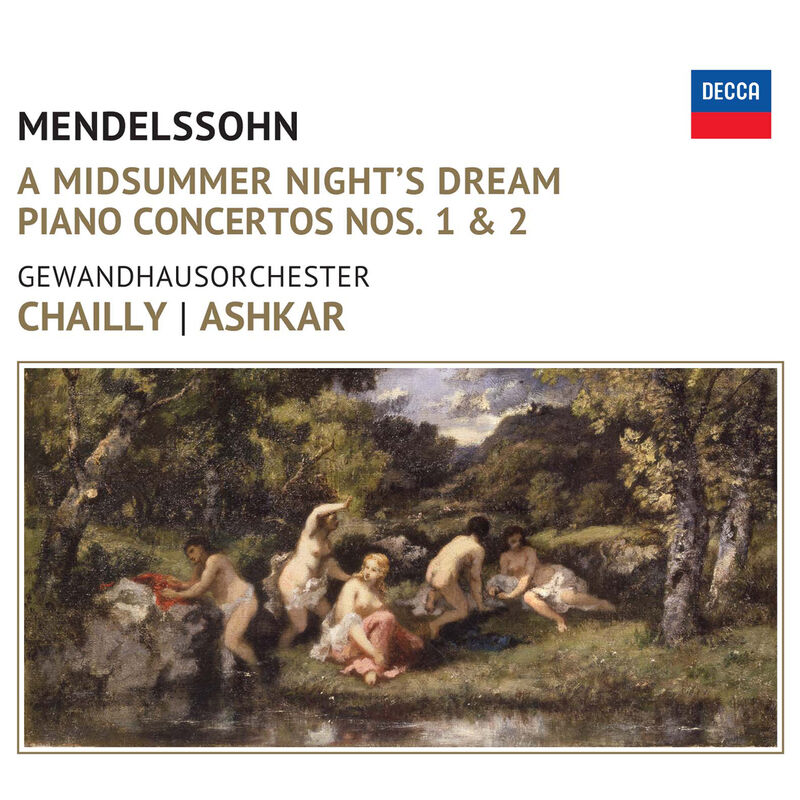 Mendelssohn: A Midsummer Night's Dream Riccardo Chailly