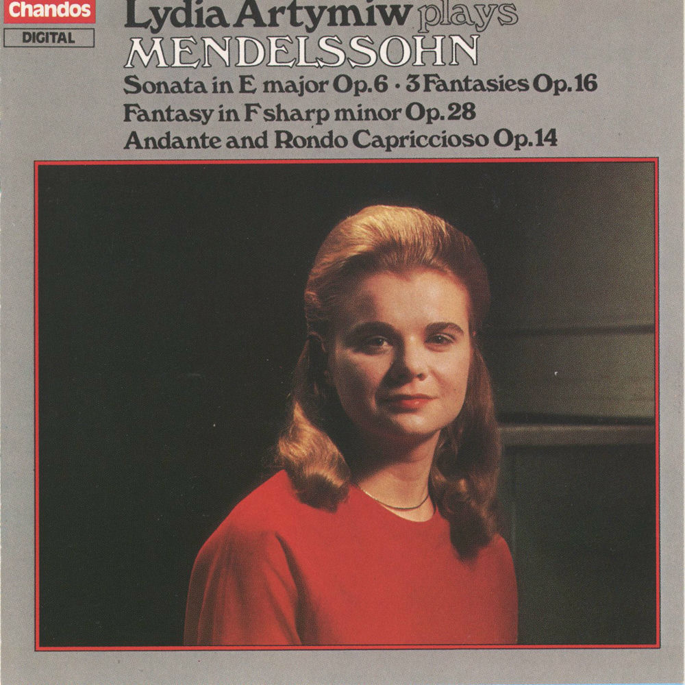 Mendelssohn : Piano Sonata No. 1, Scottish Sonata, Three Fantasies & Rondo Capriccioso