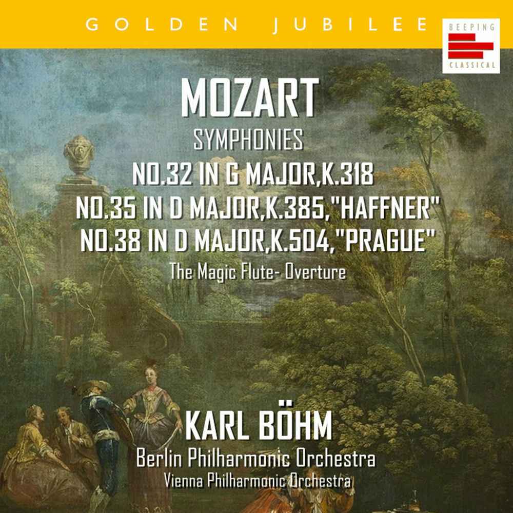 Mozart: Symphonies Nos.32, 35 & 38 Karl Böhm