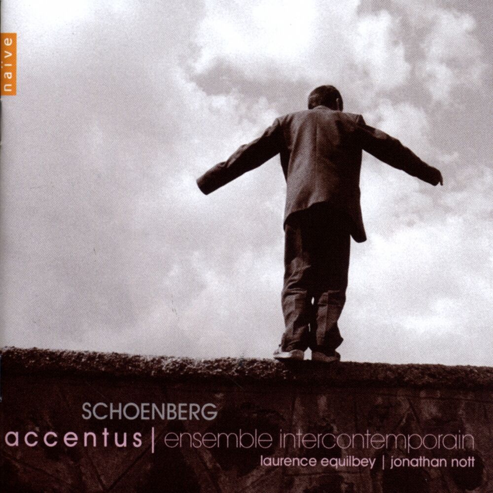 Schoenberg : Choral Works Laurence Equilbey