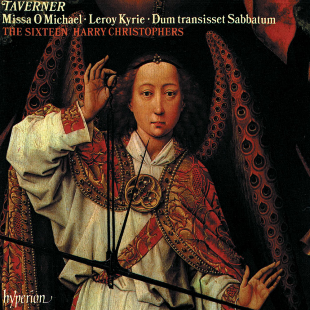 Taverner Missa O Michael & Other Sacred Music